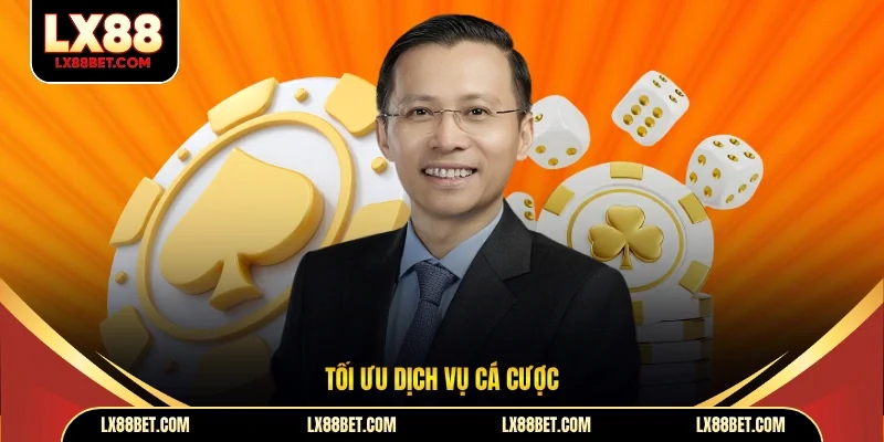 Tối ưu dịch vụ cá cược