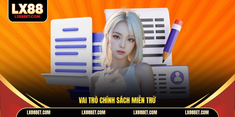 Vai trò chính sách miễn trừ