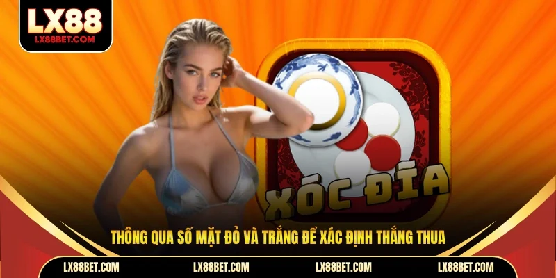 Thông qua số mặt đỏ và trắng để xác định thắng thua